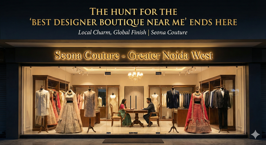 Storefront of Seona Couture, the best designer boutique in Greater Noida West, showcasing premium bespoke bridal lehengas, groom sherwanis, and custom suits.